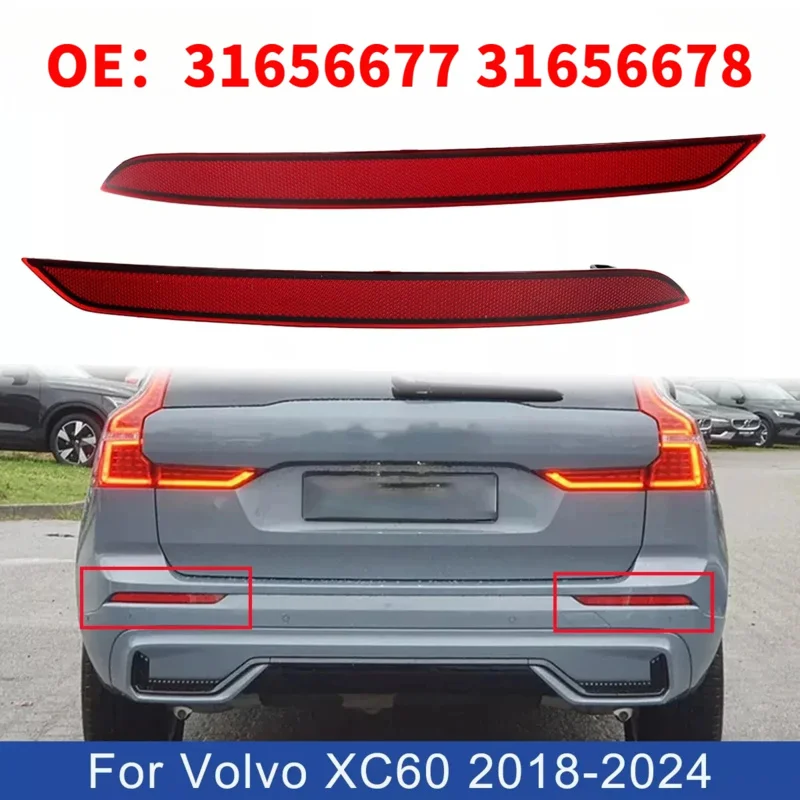 Applicable2018-2024Year VolvoXC60Rear Bumper Reflector Sidelight31656677 31656678
Applicable2018-2024Year VolvoXC60Rear Bumper Reflector Sidelight31656677 31656678