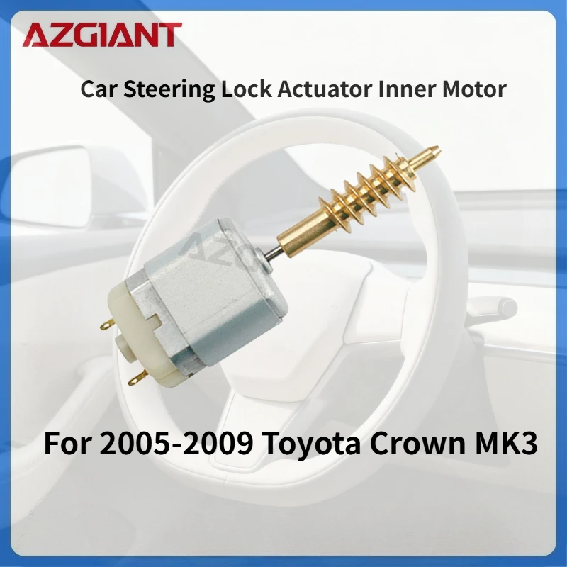 For 2005-2009 Toyota Crown MK3 AZGIANT Car Steering Lock Actuator Inner Motor DC 12V Accessories Brand new high-quality parts
For 2005-2009 Toyota Crown MK3 AZGIANT Car Steering Lock Actuator Inner Motor DC 12V Accessories Brand new high-quality parts