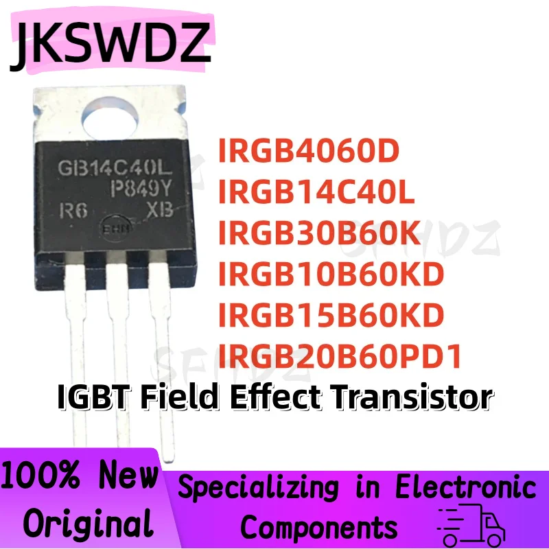10PCS 100% NEW IRGB4060D IRGB14C40L IRGB30B60K IRGB10B60KD IRGB15B60KD IRGB20B60PD1 GB14C40L GB15B60KD GB20B60PD1 TO-220
10PCS 100% NEW IRGB4060D IRGB14C40L IRGB30B60K IRGB10B60KD IRGB15B60KD IRGB20B60PD1 GB14C40L GB15B60KD GB20B60PD1 TO-220