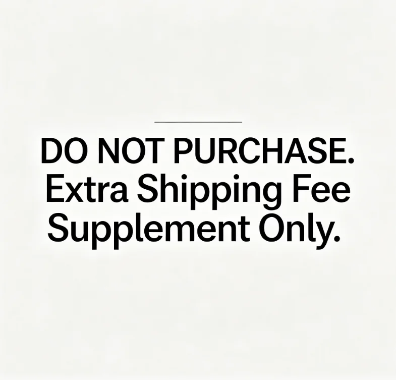 This link is for shipping fee supplement only, do not buy by mistake.
This link is for shipping fee supplement only, do not buy by mistake.