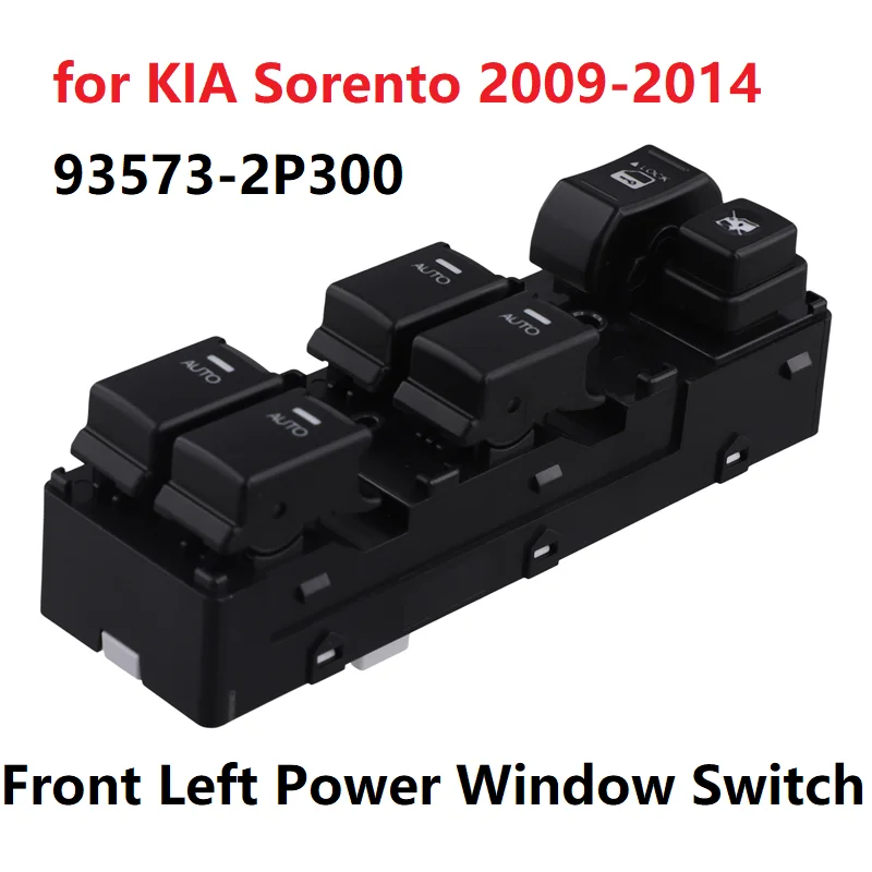 Lhd 4 Auto For KIA Sorento 2009-2014 93573 2P300 Front Left Power Window Main Control Switch Regulator Button
Lhd 4 Auto For KIA Sorento 2009-2014 93573 2P300 Front Left Power Window Main Control Switch Regulator Button