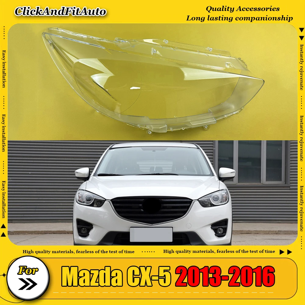 For Mazda CX-5 2013-2016 Headlamp Cover Transparent Lamp Shade Headlight Shell Lens Plexiglass Replace Original Lampshade
For Mazda CX-5 2013-2016 Headlamp Cover Transparent Lamp Shade Headlight Shell Lens Plexiglass Replace Original Lampshade