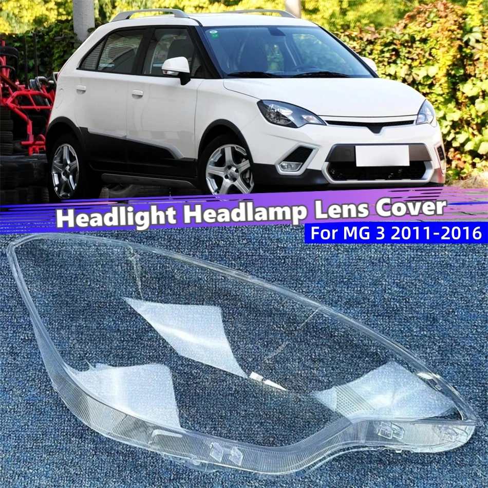 For MG 3 2011 2012 2012 2014 2015 2016 Car Accsesories Lampshade Headlamp Housing Car Front Headlight Lens Cover Lights Shell
For MG 3 2011 2012 2012 2014 2015 2016 Car Accsesories Lampshade Headlamp Housing Car Front Headlight Lens Cover Lights Shell