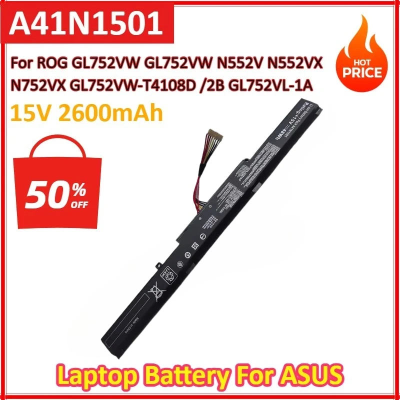 A41N1501 15V 2600mAh Laptop Battery for ASUS ROG GL752VW GL752VW N552V N552VX N752VX GL752VW-T4108D GL752VW-2B GL752VL-1A N551VW
A41N1501 15V 2600mAh Laptop Battery for ASUS ROG GL752VW GL752VW N552V N552VX N752VX GL752VW-T4108D GL752VW-2B GL752VL-1A N551VW