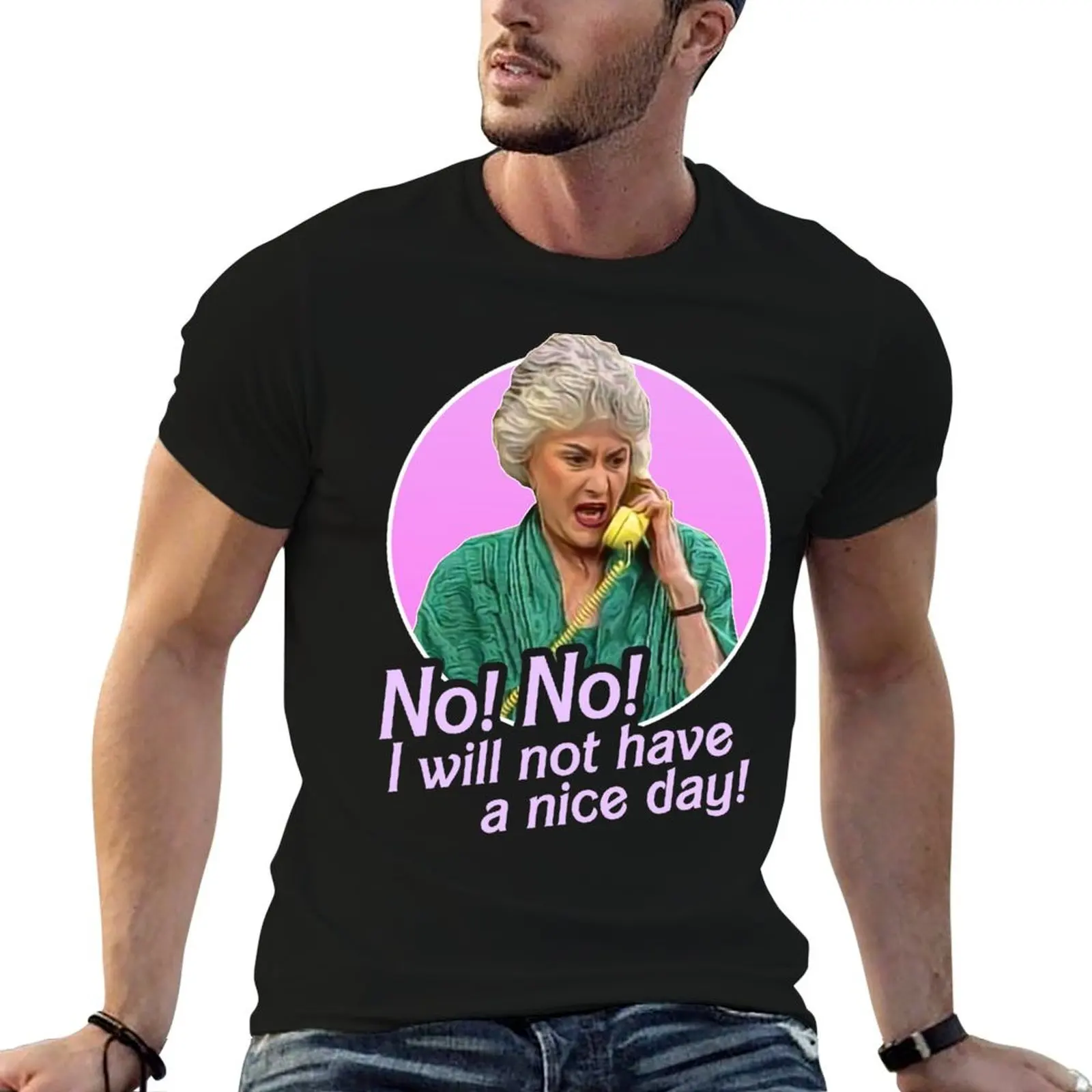 anime t cotton t Zbornak a T-Shirt men for Will 100% shirt Dorothy Have man Nice shirts Day! No Not I
anime t cotton t Zbornak a T-Shirt men for Will 100% shirt Dorothy Have man Nice shirts Day! No Not I