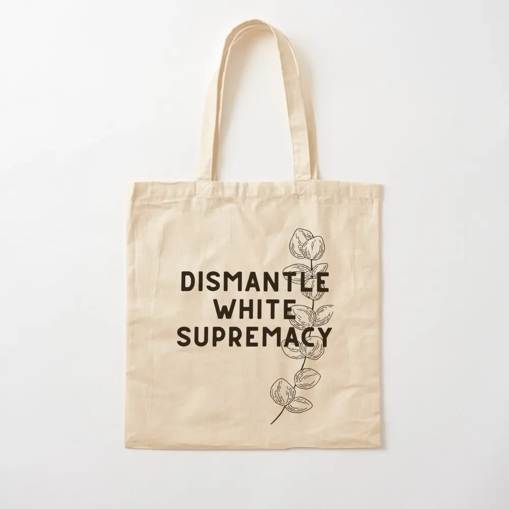 Dismantle White Supremacy Tote Bag handbag Women's shopper custom canvas bag hand bag
Dismantle White Supremacy Tote Bag handbag Women's shopper custom canvas bag hand bag