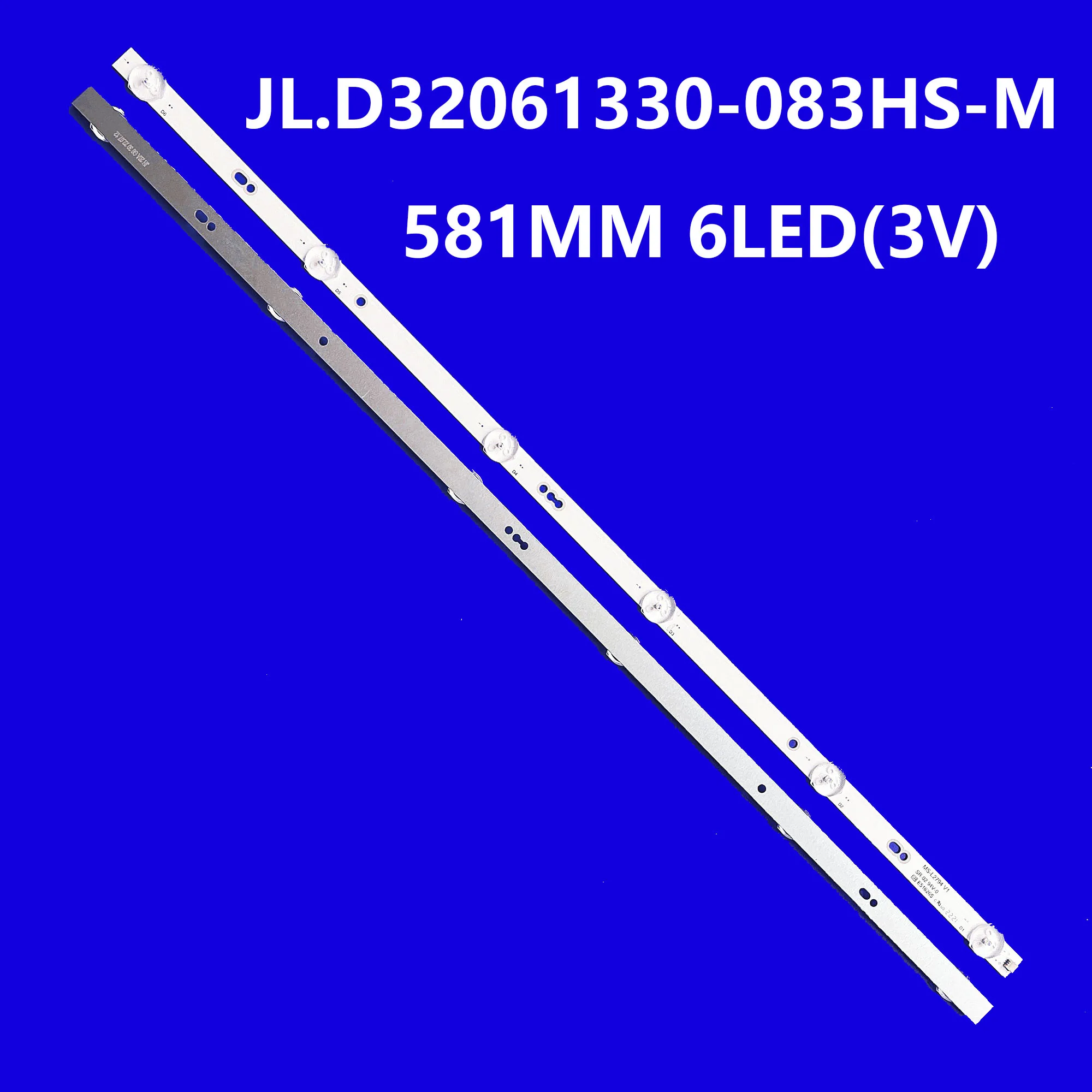 LED Strip for H32F7000K H32D7100K H32D7200K H32D7300K JL.D32061330-083HS-M MX32D06-ZC22AG-01 303mx320053e MS-L2794 V1 LE-32ZTH06
LED Strip for H32F7000K H32D7100K H32D7200K H32D7300K JL.D32061330-083HS-M MX32D06-ZC22AG-01 303mx320053e MS-L2794 V1 LE-32ZTH06