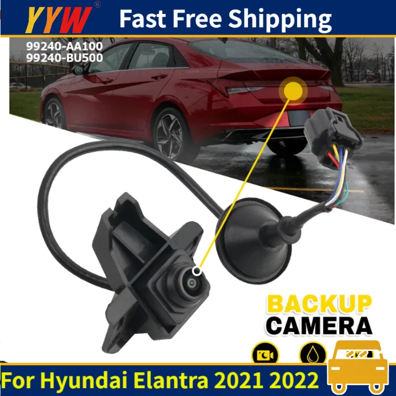 99240-AA100 99240-BU500 For Hyundai Elantra 2021 2022 Rear View Backup Camera Car Backsight Camera Parking Backup Assist Camera
99240-AA100 99240-BU500 For Hyundai Elantra 2021 2022 Rear View Backup Camera Car Backsight Camera Parking Backup Assist Camera