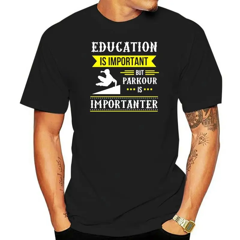 Men t shirt Parkour - Education is important but parkour is im tshirts Women t shirt
Men t shirt Parkour - Education is important but parkour is im tshirts Women t shirt