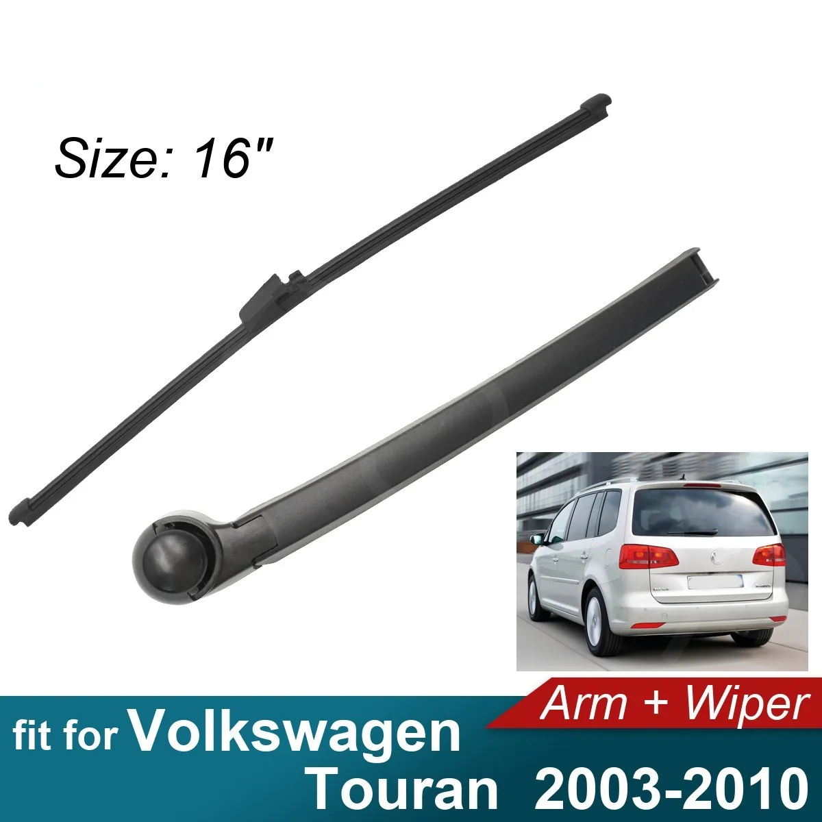 Car Rear Arm Wiper for Volkswagen Touran 2003-2010 Fit Tailgate Window Rain Brush Windshield Windscreen 2007 2008 2009 2010
Car Rear Arm Wiper for Volkswagen Touran 2003-2010 Fit Tailgate Window Rain Brush Windshield Windscreen 2007 2008 2009 2010
