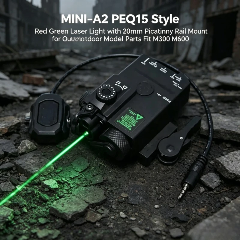 MINI-A2 PEQ15 Style Laser Light Red Green with 20mm Picatinny Rail Mount for Outdoor Model Toys Fit M300 M600 Tactical
MINI-A2 PEQ15 Style Laser Light Red Green with 20mm Picatinny Rail Mount for Outdoor Model Toys Fit M300 M600 Tactical