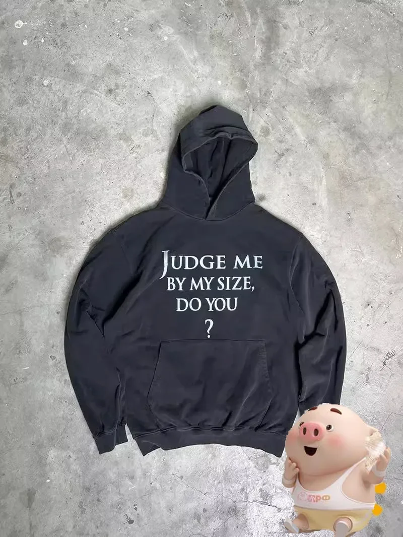 Streetwear High Street Vintage JUDGE ME BY MY SIZE, DO YOU VINTAGE Hoodie Men Women Hooded Pullovers
Streetwear High Street Vintage JUDGE ME BY MY SIZE, DO YOU VINTAGE Hoodie Men Women Hooded Pullovers