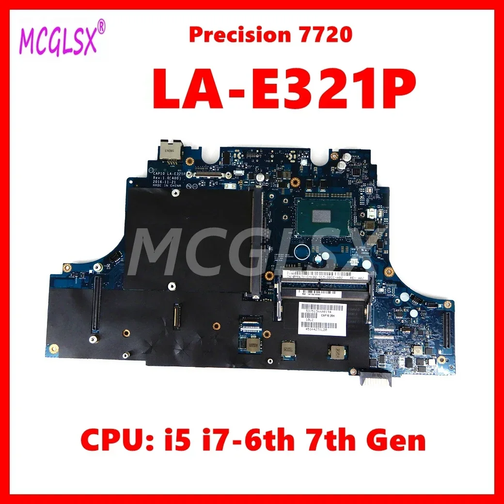 LA-E321P Notebook Mainboard For DELL Precision 7720 M7720 Laptop Motherboard With i5 i7-6th 7th Gen CPU 100% Tested OK
LA-E321P Notebook Mainboard For DELL Precision 7720 M7720 Laptop Motherboard With i5 i7-6th 7th Gen CPU 100% Tested OK