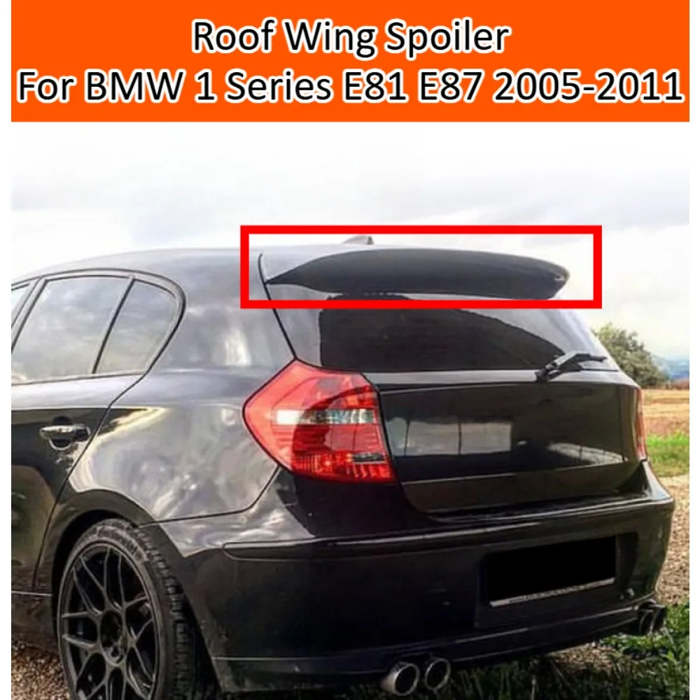 Roof Wing Spoiler For BMW 1 Series E81 E87 2005-2011 Rear Window Tail Wing Exterior Trim Sport Tuning Accessories Body Kit Cover
Roof Wing Spoiler For BMW 1 Series E81 E87 2005-2011 Rear Window Tail Wing Exterior Trim Sport Tuning Accessories Body Kit Cover