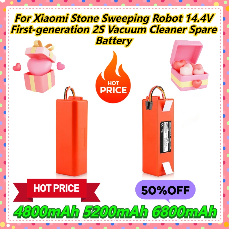 4800mAh 5200mAh 6800mAh For Xiaomi Stone Sweeping Robot 14.4V First-generation 2S Vacuum Cleaner Spare Battery
4800mAh 5200mAh 6800mAh For Xiaomi Stone Sweeping Robot 14.4V First-generation 2S Vacuum Cleaner Spare Battery