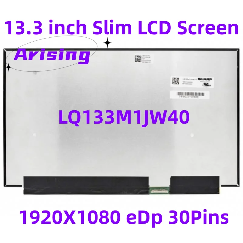 LQ133M1JW40 LCD Display Matrix Screen 13.3 Inch FHD IPS 30 Pins 100% sRGB Replacement Panel
LQ133M1JW40 LCD Display Matrix Screen 13.3 Inch FHD IPS 30 Pins 100% sRGB Replacement Panel