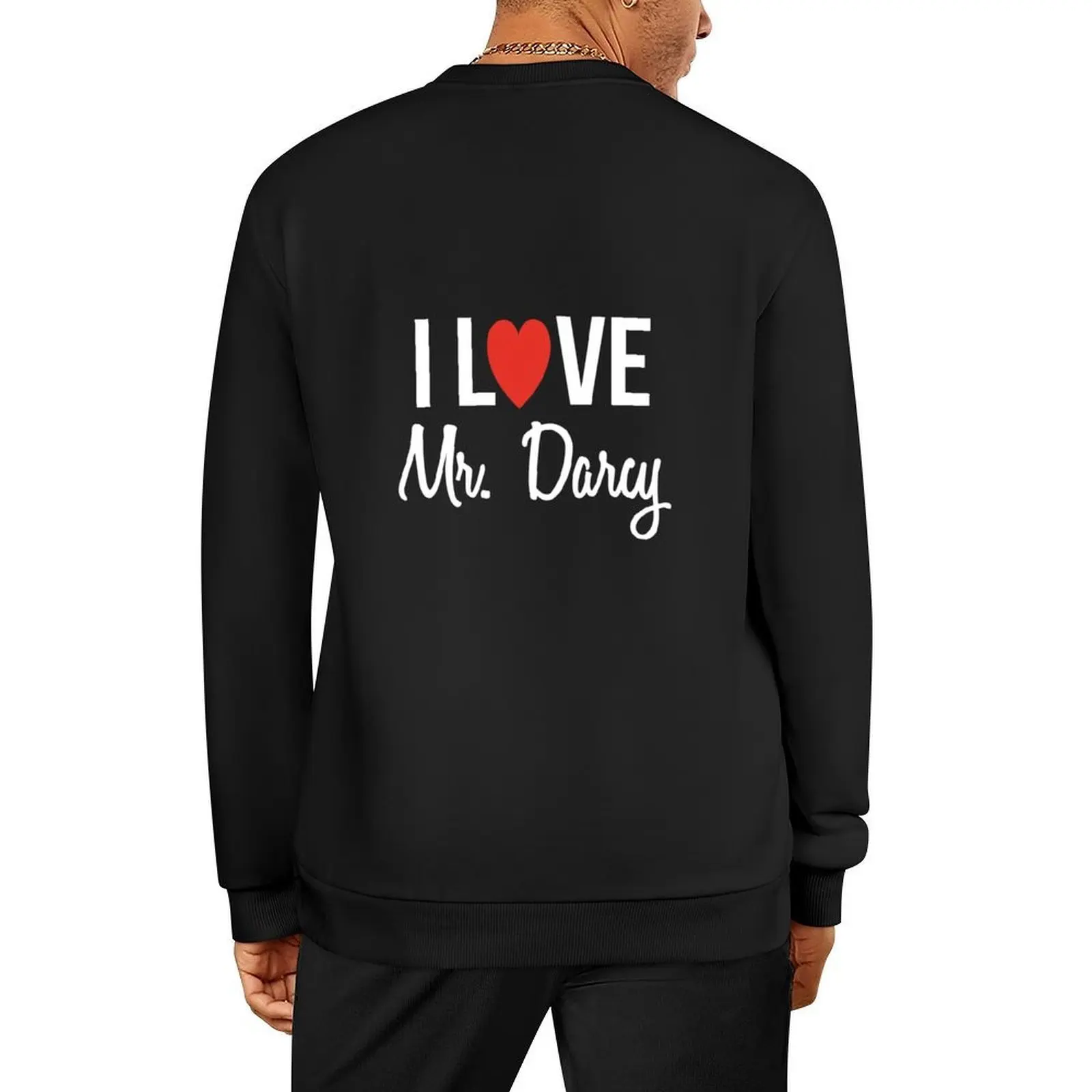 I Love Mr Darcy Jane Austen Pride & Prejudice Pullover mens clothes graphic t shirts men men's sweat-shirt oversize sweatshirts
I Love Mr Darcy Jane Austen Pride & Prejudice Pullover mens clothes graphic t shirts men men's sweat-shirt oversize sweatshirts