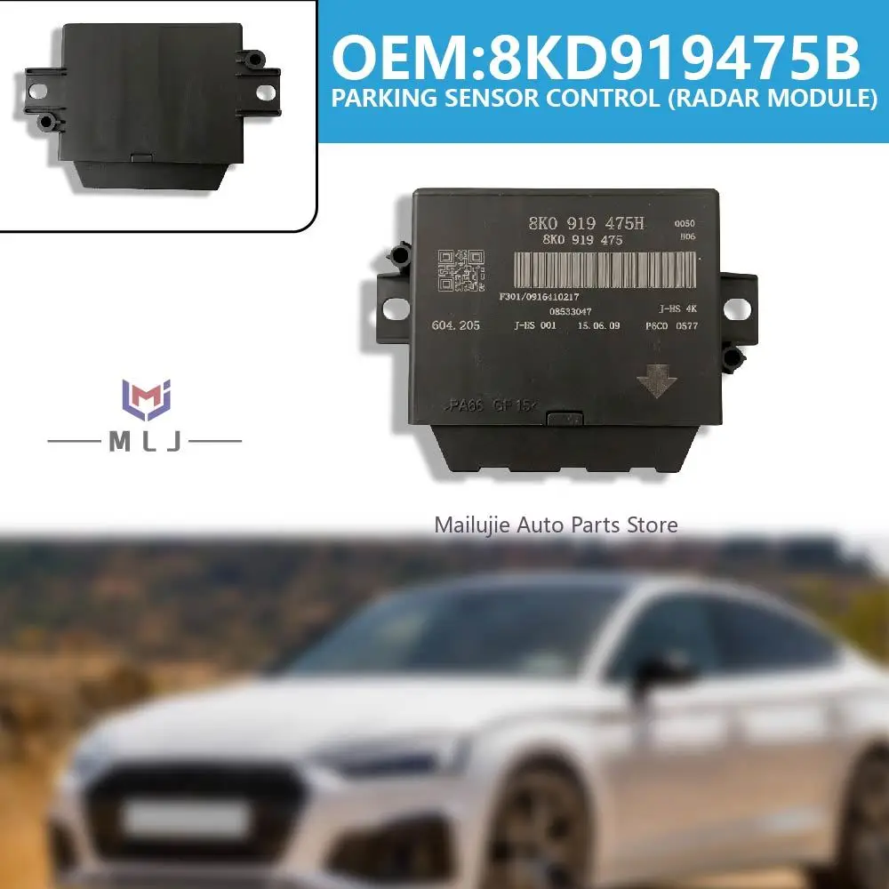 OEM 8KD919475B Parking Sensor Control Radar Module Reversing Parking Assist System For Audi A4L Q5 8R 2009-2012 Car Spare Parts
OEM 8KD919475B Parking Sensor Control Radar Module Reversing Parking Assist System For Audi A4L Q5 8R 2009-2012 Car Spare Parts