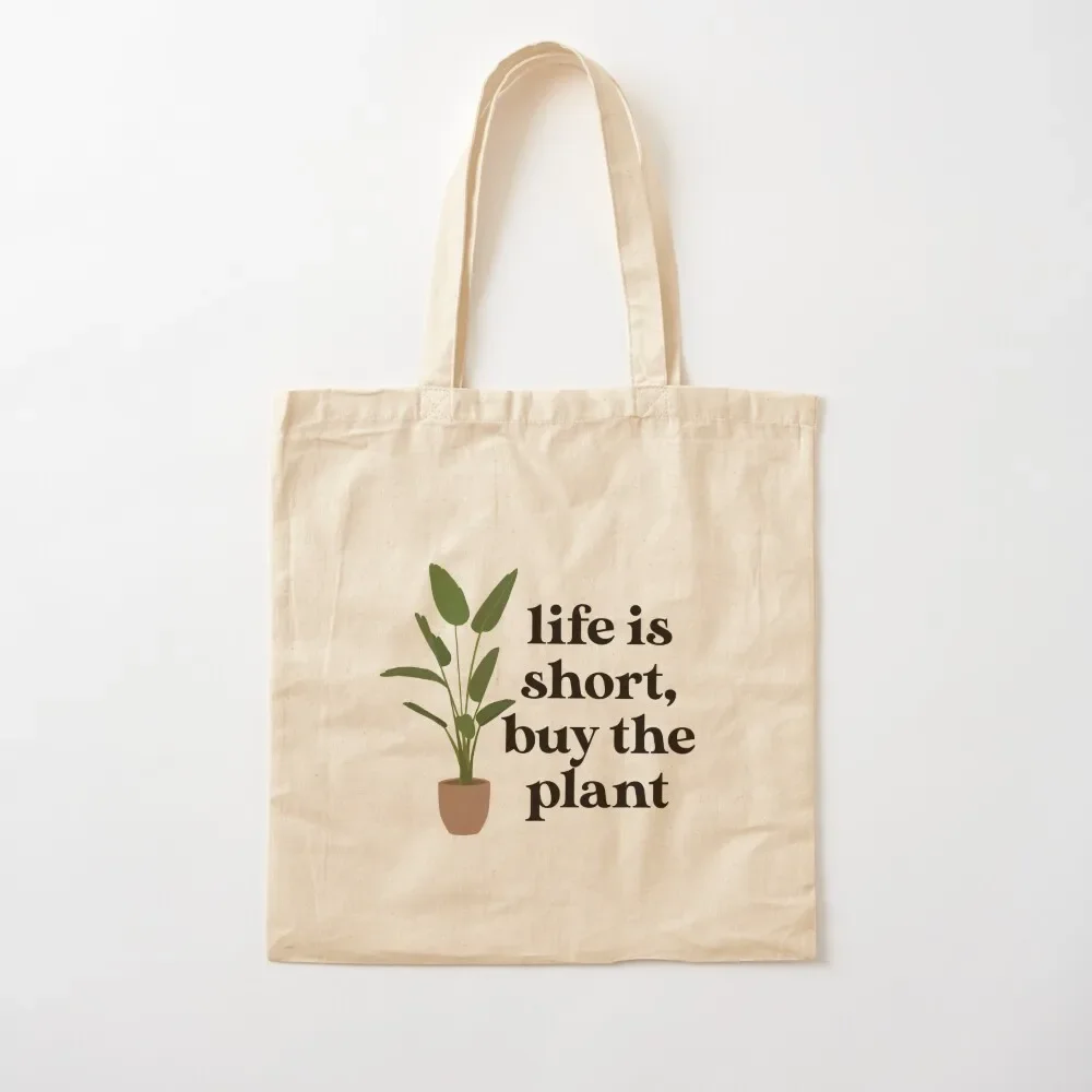 Life is Short, Buy the Plant Tote Bag personalized tote bag shopping bag tote university
Life is Short, Buy the Plant Tote Bag personalized tote bag shopping bag tote university