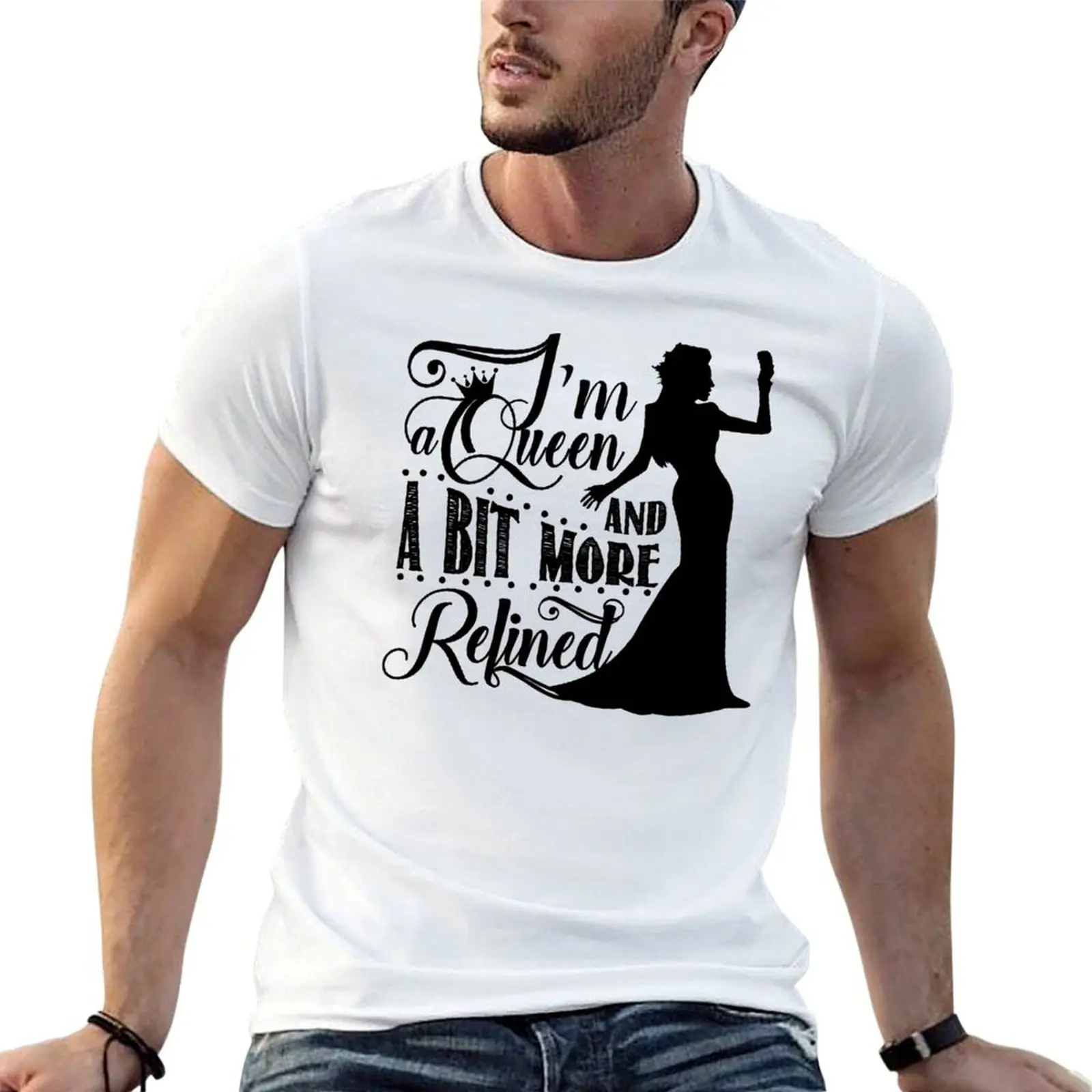 I'm a Queen and a Bit More Refined T-Shirt anime t shirts oversize t shirts for man cotton T-Shirt 
I'm a Queen and a Bit More Refined T-Shirt anime t shirts oversize t shirts for man cotton T-Shirt