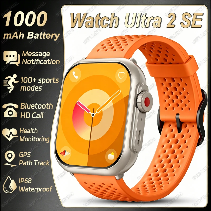 Watch Ultra 2 SE For iOS 1000mAh Battery AMOLED Display IP68 Waterproof Sports Heart Rate GPS Track Men Women Call Smartwatches
Watch Ultra 2 SE For iOS 1000mAh Battery AMOLED Display IP68 Waterproof Sports Heart Rate GPS Track Men Women Call Smartwatches