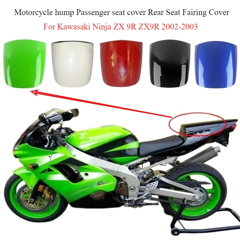 Motorcycle hump Passenger seat cover Rear Seat Fairing Cover For Kawasaki Ninja ZX 9R ZX9R 2002-2003
Motorcycle hump Passenger seat cover Rear Seat Fairing Cover For Kawasaki Ninja ZX 9R ZX9R 2002-2003