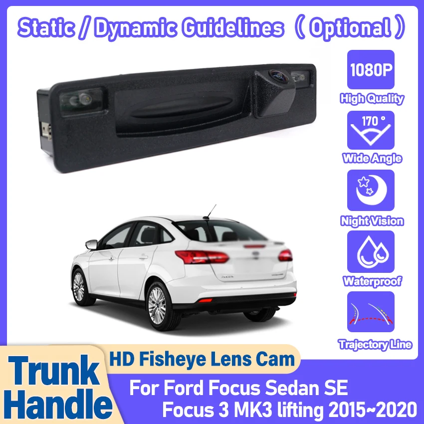 Камера заднего вида HD для Ford Focus Sedan SE, для Focus 3 MK3 (2015-2020), встроенная в ручку багажника, для парковки и заднего хода
Камера заднего вида HD для Ford Focus Sedan SE, для Focus 3 MK3 (2015-2020), встроенная в ручку багажника, для парковки и заднего хода