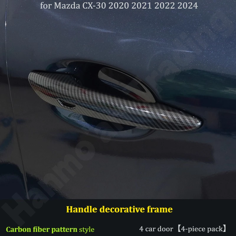 for Mazda CX-30 2020-2024 Carbon fiber pattern Door handle frame / Door handle cover trim / Exterior modification accessory
for Mazda CX-30 2020-2024 Carbon fiber pattern Door handle frame / Door handle cover trim / Exterior modification accessory