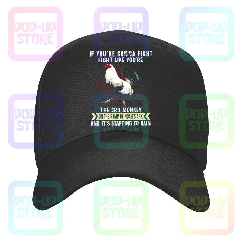 Rooster If You’Re Gonna Fight Fight Like You’Re The 3Rd Monkey On The Ramp Of Noah’S Ark Caps Baseball Cap
Rooster If You’Re Gonna Fight Fight Like You’Re The 3Rd Monkey On The Ramp Of Noah’S Ark Caps Baseball Cap