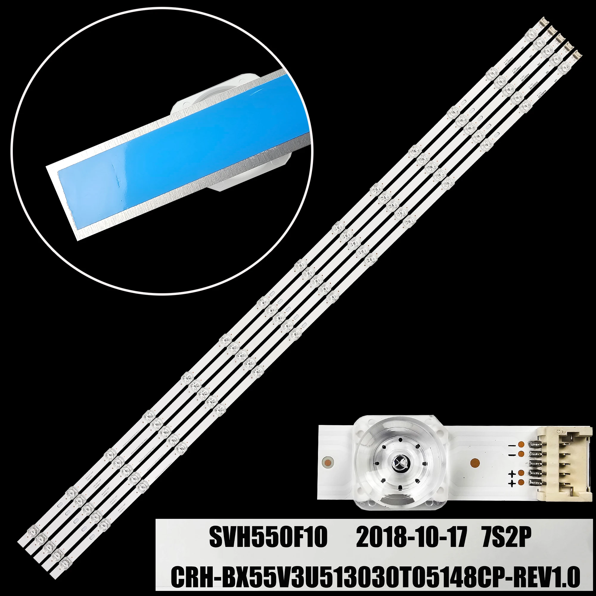 5 pcs LED Backlight strip For 55R6 SVH550F10 2018-10-17 7S2P CRH-BX55V3U513030T05148CP-REV1.0
5 pcs LED Backlight strip For 55R6 SVH550F10 2018-10-17 7S2P CRH-BX55V3U513030T05148CP-REV1.0