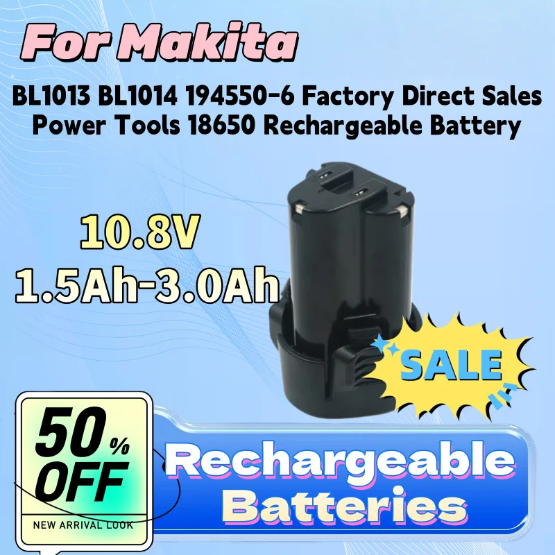 New Battery for Makita BL1013 BL1014 194550-6 Factory Direct Sales Power Tools 18650 Rechargeable Battery 10.8V 1.5Ah-3.0Ah
New Battery for Makita BL1013 BL1014 194550-6 Factory Direct Sales Power Tools 18650 Rechargeable Battery 10.8V 1.5Ah-3.0Ah
