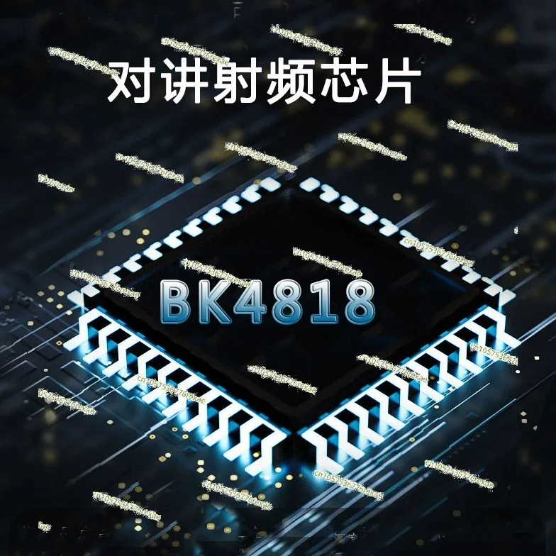 Professional Wireless Walkie Talkie RF Chip BK4815 BK4818 BK4819
Professional Wireless Walkie Talkie RF Chip BK4815 BK4818 BK4819