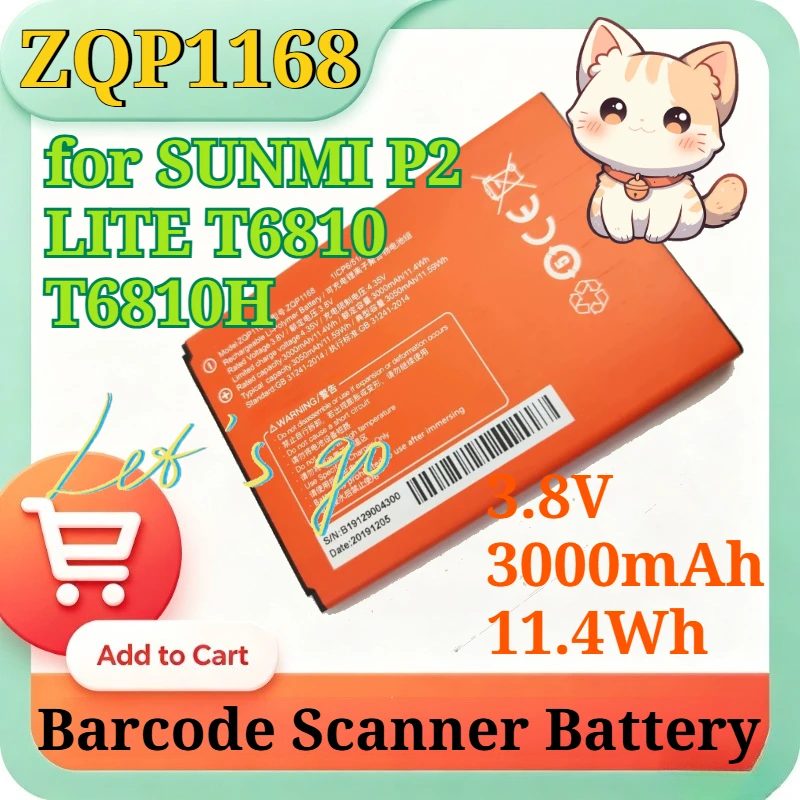 ZQP1168 3.8V 3000mAh 11.4Wh Li-Polymer Replacement Battery for SUNMI P2 LITE T6810 T6810H Handheld POS Terminal Barcode Scanner
ZQP1168 3.8V 3000mAh 11.4Wh Li-Polymer Replacement Battery for SUNMI P2 LITE T6810 T6810H Handheld POS Terminal Barcode Scanner