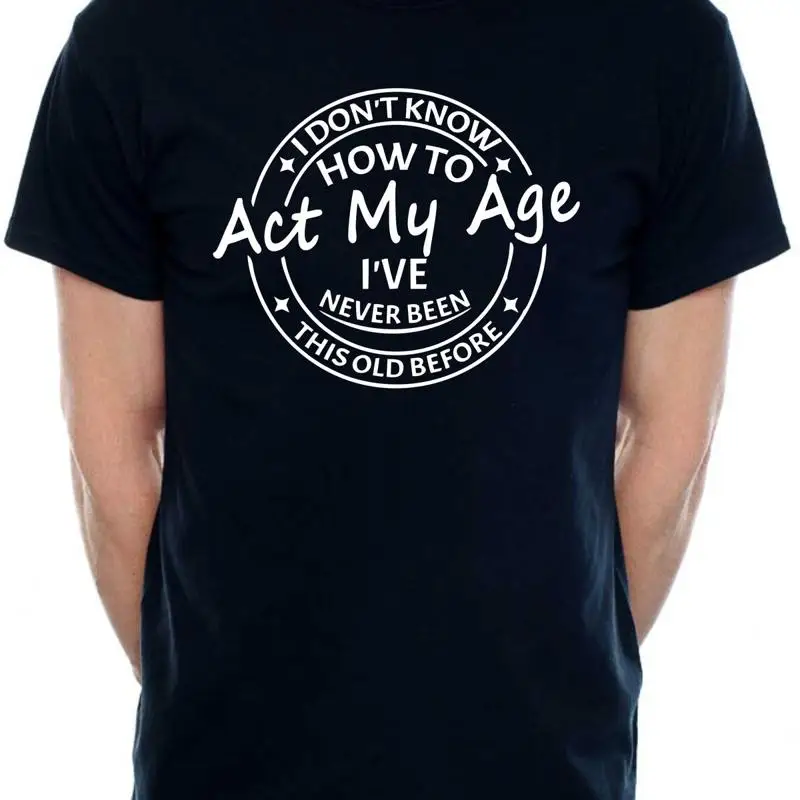 Футболка «I Don't Know How To Act My Age», забавная мужская футболка на день рождения
Футболка «I Don't Know How To Act My Age», забавная мужская футболка на день рождения