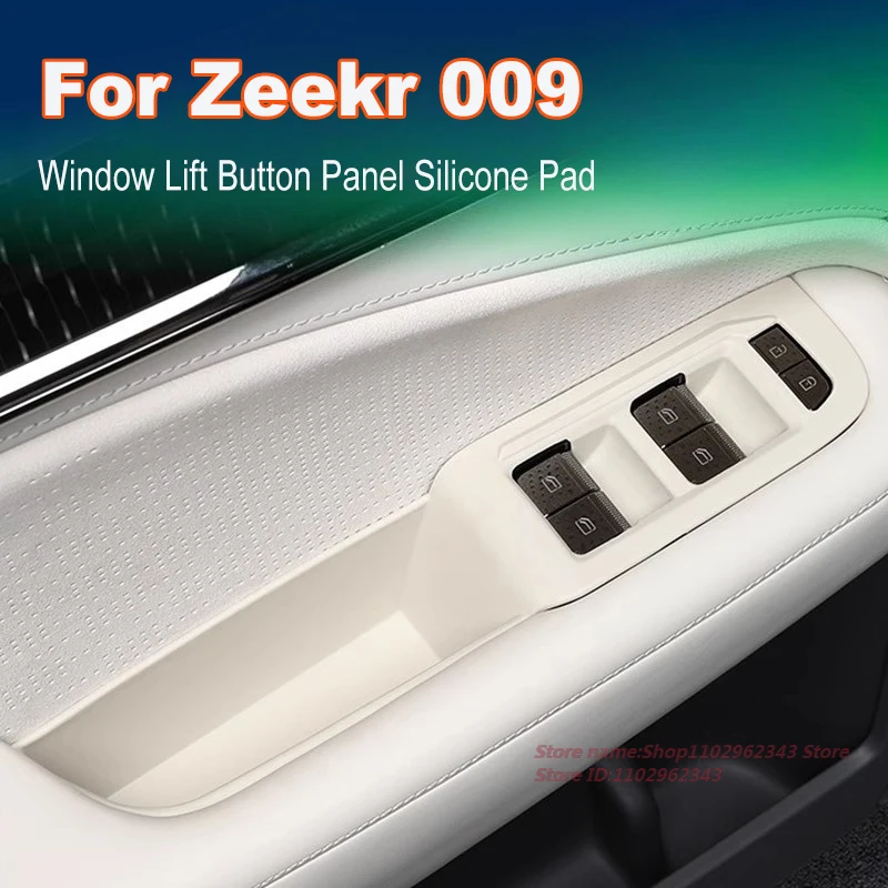 For Zeekr 009 2024 Window Lift Button Panel Silicone Pad Door Handle Storage Box Car Interior Modified Accessories 
For Zeekr 009 2024 Window Lift Button Panel Silicone Pad Door Handle Storage Box Car Interior Modified Accessories