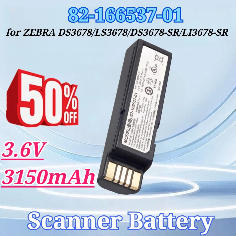 3.6V 3150mAh 82-166537-01 for ZEBRA DS3678 LS3678 DS3678-SR LI3678-SR BT-000341-01 RFD200BTRY-RF20GA Scanning Collector Battery
3.6V 3150mAh 82-166537-01 for ZEBRA DS3678 LS3678 DS3678-SR LI3678-SR BT-000341-01 RFD200BTRY-RF20GA Scanning Collector Battery