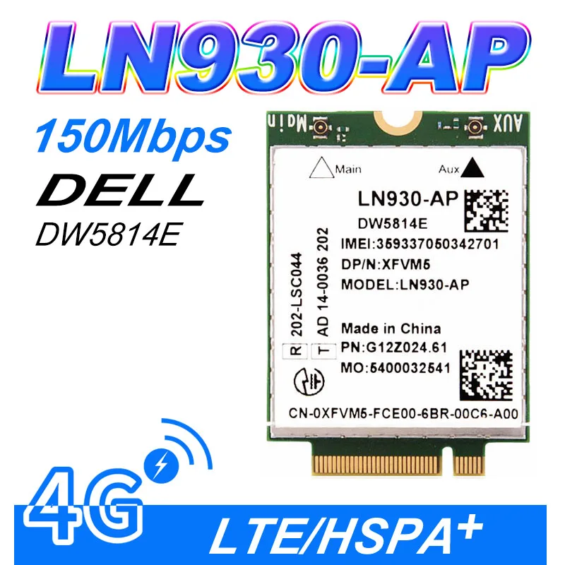 DW5814E LN930-AP WWAN FDD-LTE NGFF 4G модуль для беспроводной Wi-Fi 4G карты для ноутбуков Dell Latitude 14 "7480 5480
DW5814E LN930-AP WWAN FDD-LTE NGFF 4G модуль для беспроводной Wi-Fi 4G карты для ноутбуков Dell Latitude 14 "7480 5480