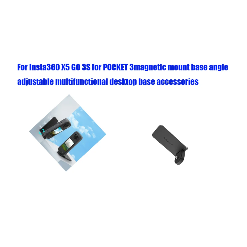 For Insta360 X5 GO 3S for POCKET 3magnetic mount base angle adjustable multifunctional desktop base accessories
For Insta360 X5 GO 3S for POCKET 3magnetic mount base angle adjustable multifunctional desktop base accessories
