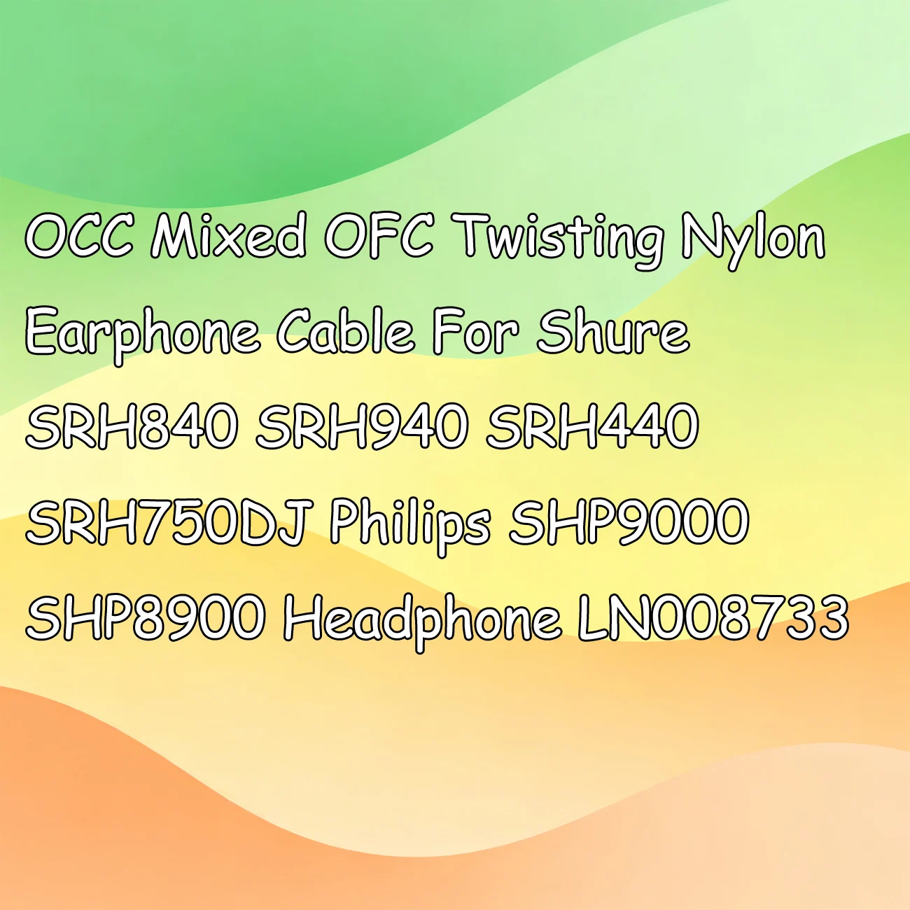 OCC Mixed OFC Twisting Nylon Earphone Cable For Shure SRH840 SRH940 SRH440 SRH750DJ Philips SHP9000 SHP8900 Headphone LN008733
OCC Mixed OFC Twisting Nylon Earphone Cable For Shure SRH840 SRH940 SRH440 SRH750DJ Philips SHP9000 SHP8900 Headphone LN008733