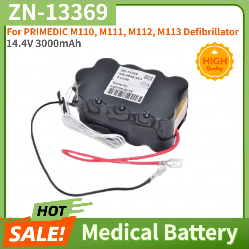 ZN-13369 High Quality Medical Battery 14.4V 3000mAh for For PRIMEDIC M110, M111, M112, M113 Defibrillator Replacement Battery
ZN-13369 High Quality Medical Battery 14.4V 3000mAh for For PRIMEDIC M110, M111, M112, M113 Defibrillator Replacement Battery