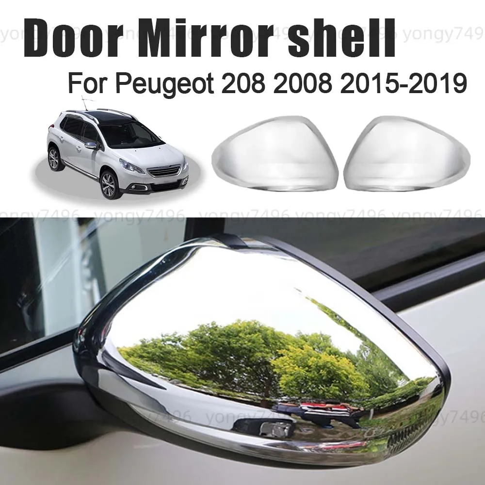 Protective Cover Chrome Silver Door Mirror Shell For Peugeot 208 2008 2015 2016 2017 2018 2019 Car Rearview Accessories Upgrade
Protective Cover Chrome Silver Door Mirror Shell For Peugeot 208 2008 2015 2016 2017 2018 2019 Car Rearview Accessories Upgrade