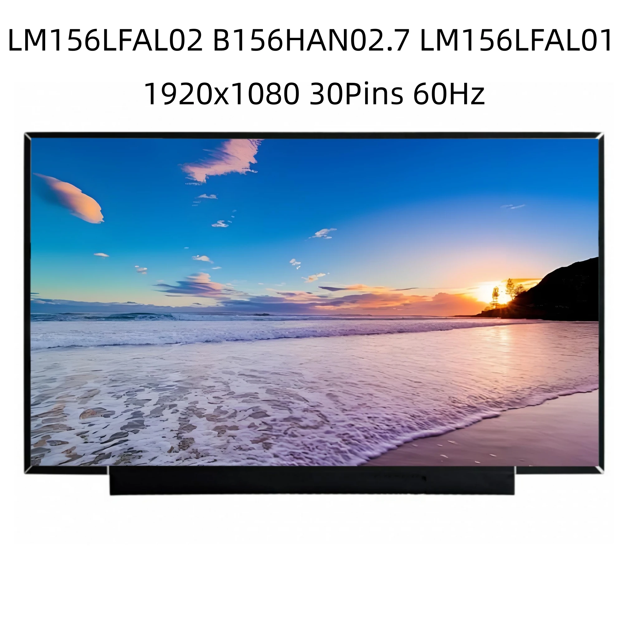 LM156LFAL02 LCD Display Screen 30 Pins FHD Laptop Matrix Panel Fit B156HAN02.7 LM156LFAL01 LM156LF5L02 IPS Narrow Frame
LM156LFAL02 LCD Display Screen 30 Pins FHD Laptop Matrix Panel Fit B156HAN02.7 LM156LFAL01 LM156LF5L02 IPS Narrow Frame