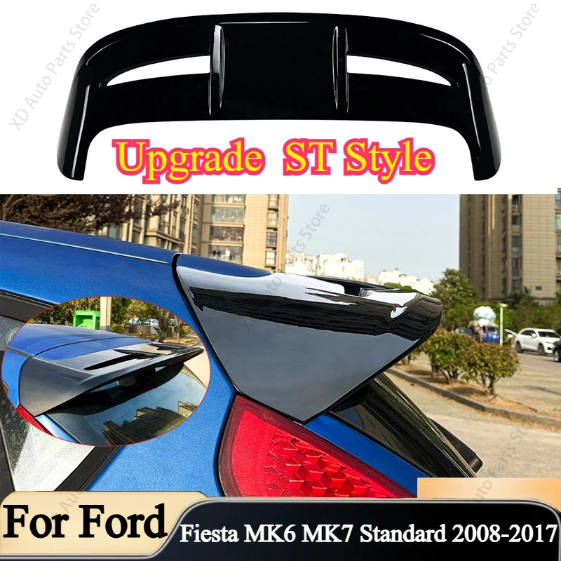 Car Rear Trunk Spoiler For Ford Fiesta MK6 MK7 2008-2017 Standard Upgrade ST Style Body Kits Tail Wings Auto Accessories Tuning
Car Rear Trunk Spoiler For Ford Fiesta MK6 MK7 2008-2017 Standard Upgrade ST Style Body Kits Tail Wings Auto Accessories Tuning
