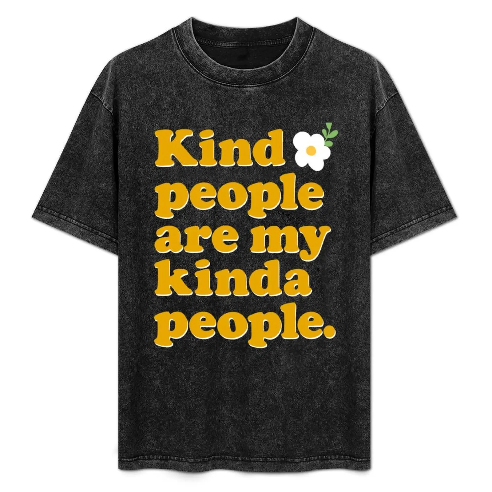 Kind People Are My Kinda People T-Shirt Active Sports Short Sleeve Cotton Shirt
Kind People Are My Kinda People T-Shirt Active Sports Short Sleeve Cotton Shirt