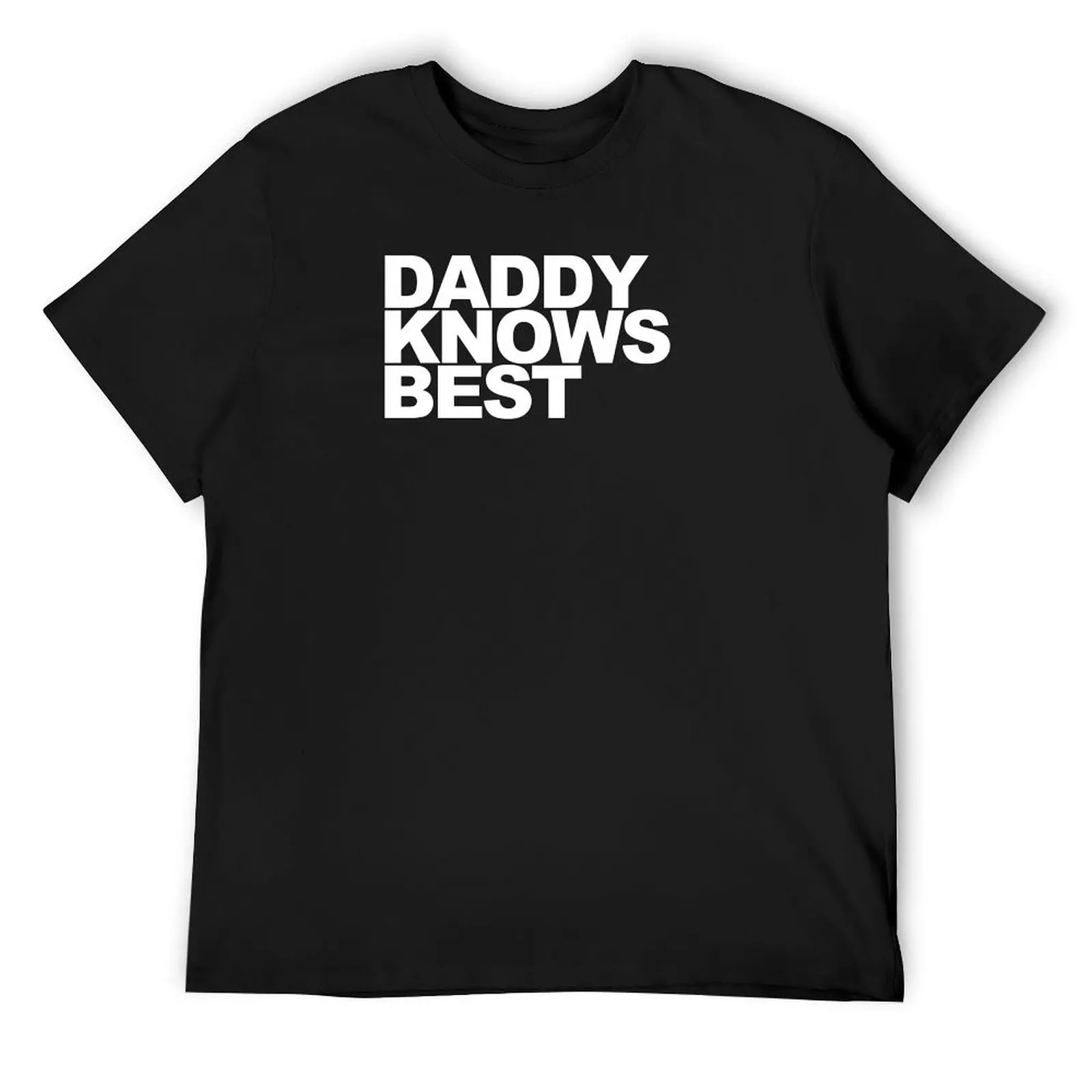 Daddy Knows Best T-Shirt funny meme t-shirts vintage Luxury man mens designer t shirt
Daddy Knows Best T-Shirt funny meme t-shirts vintage Luxury man mens designer t shirt