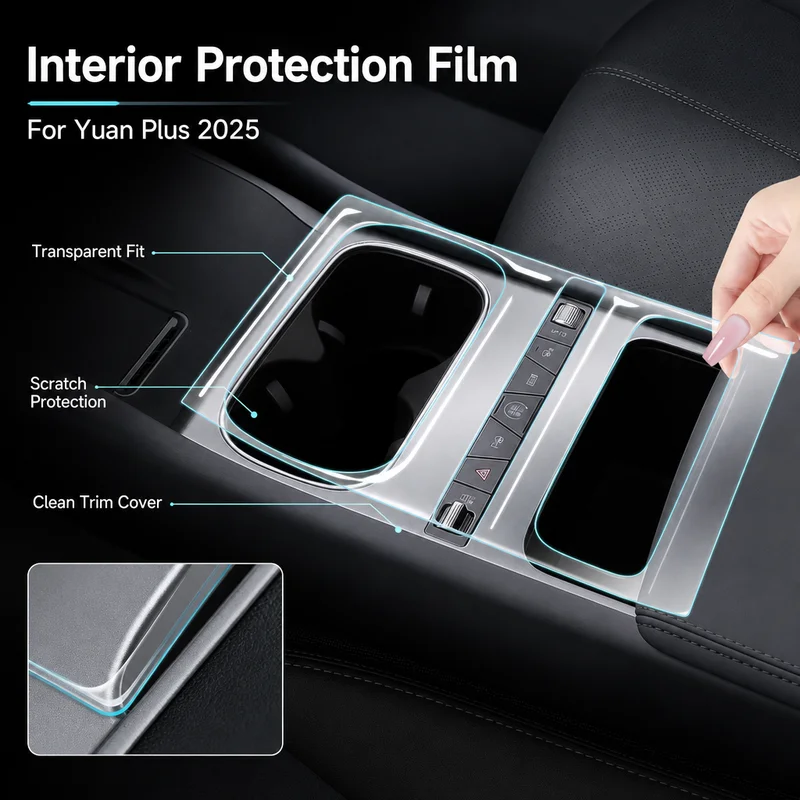 Interior Protection Film for BYD Yuan Plus 2025 - Transparent Dashboard & Center Console Trim Cover, Car Accessories
Interior Protection Film for BYD Yuan Plus 2025 - Transparent Dashboard & Center Console Trim Cover, Car Accessories