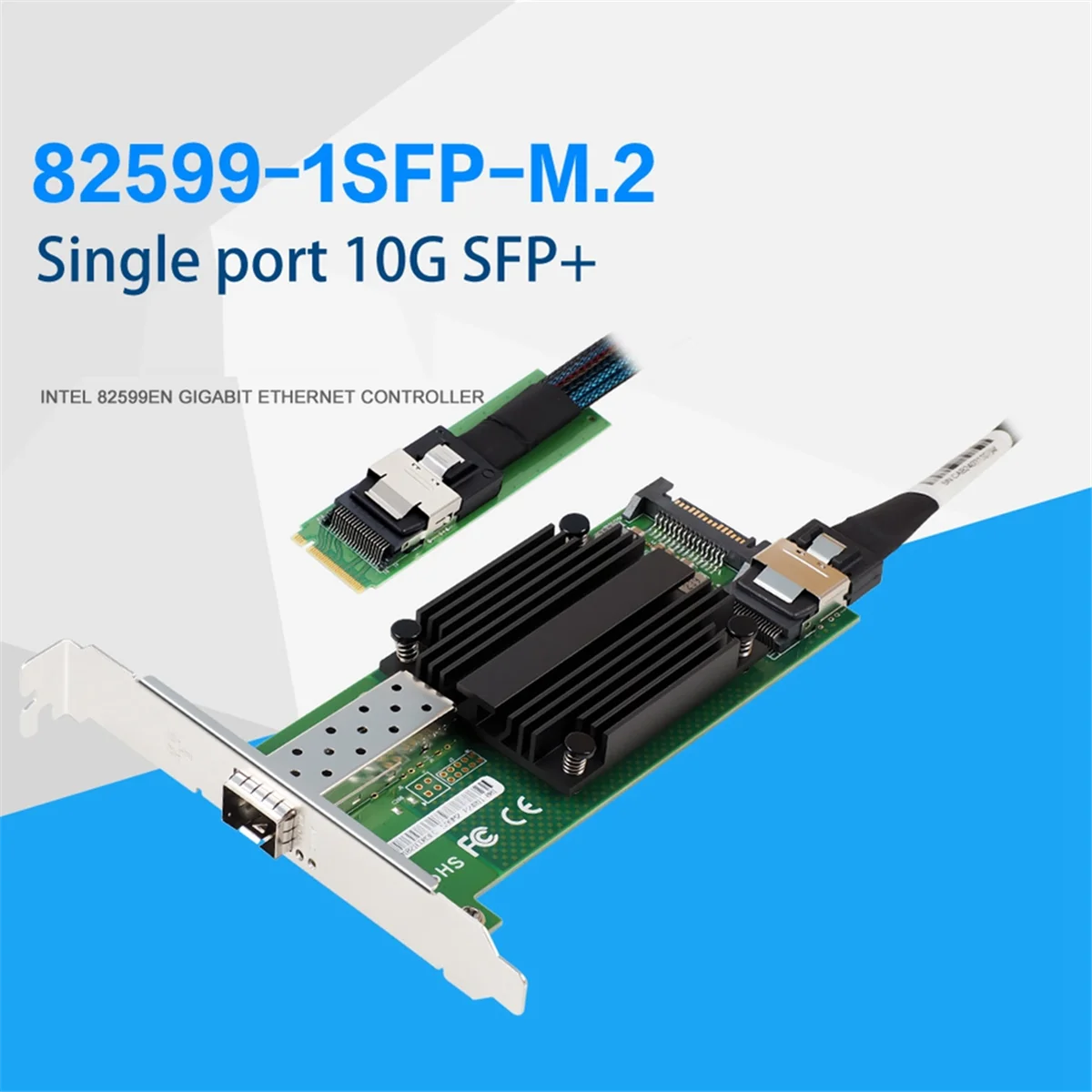 SVFE-g82599-1SFP+M.2 10G for Intel 82599 EN Chip Single Port Ethernet Network Adapter X520-DA1,Excluding 10G Fiber Optic
SVFE-g82599-1SFP+M.2 10G for Intel 82599 EN Chip Single Port Ethernet Network Adapter X520-DA1,Excluding 10G Fiber Optic