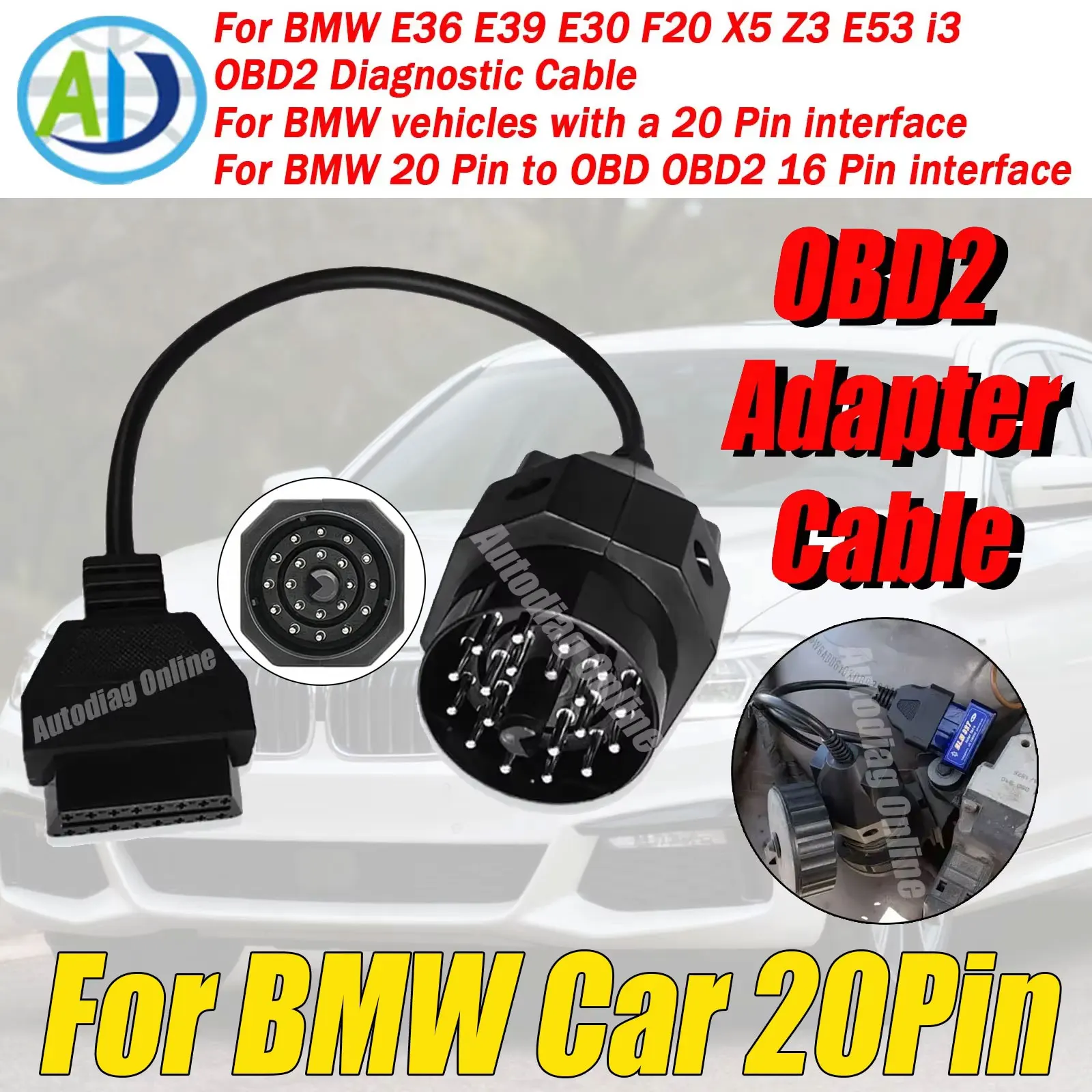 OBD2 Diagnostic Cable For BMW 20pin to 16pin OBDII Connector Scanner For BMW E39 E38 E53 X5 Z3 E36 E46 Series OBD2 Adapter Cable
OBD2 Diagnostic Cable For BMW 20pin to 16pin OBDII Connector Scanner For BMW E39 E38 E53 X5 Z3 E36 E46 Series OBD2 Adapter Cable