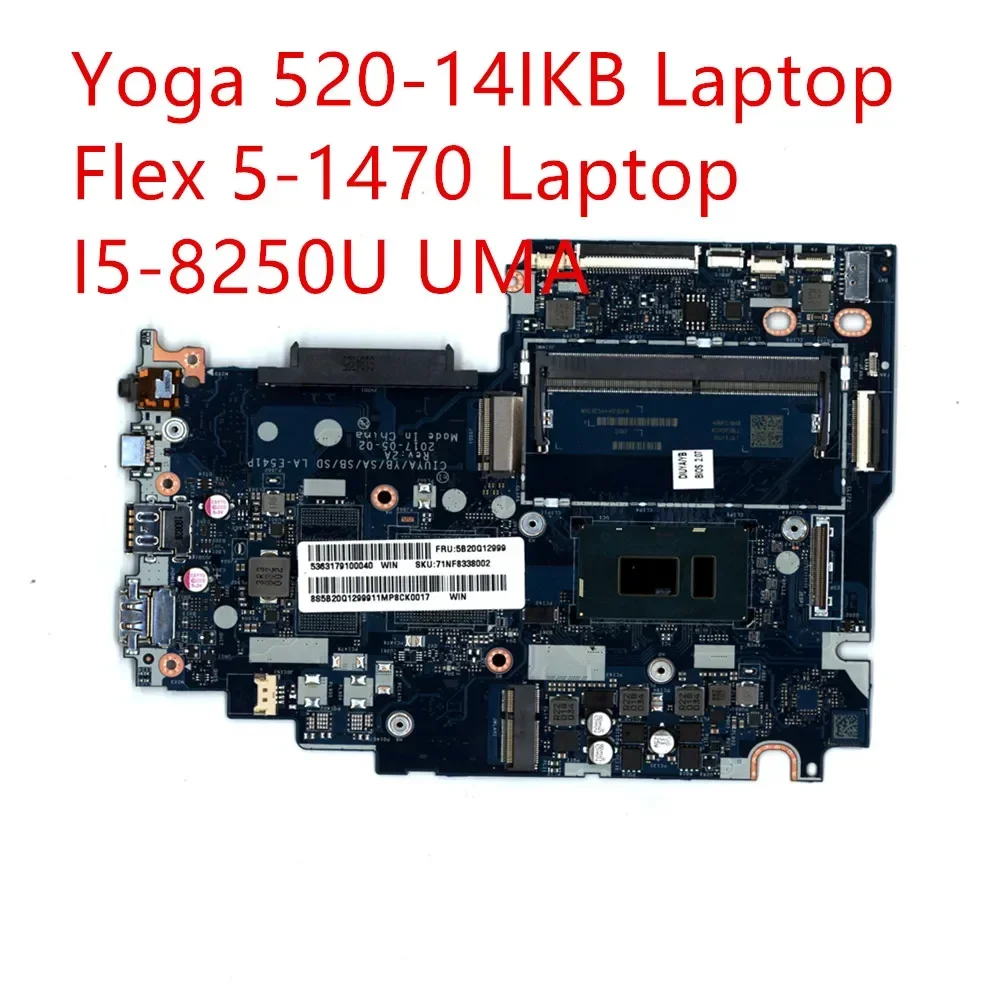 Материнская плата для Lenovo Legion ideapad Yoga 520-14IKB/Flex 5-1470, материнская плата для ноутбука I5-8250U UMA 5B20Q12999
Материнская плата для Lenovo Legion ideapad Yoga 520-14IKB/Flex 5-1470, материнская плата для ноутбука I5-8250U UMA 5B20Q12999