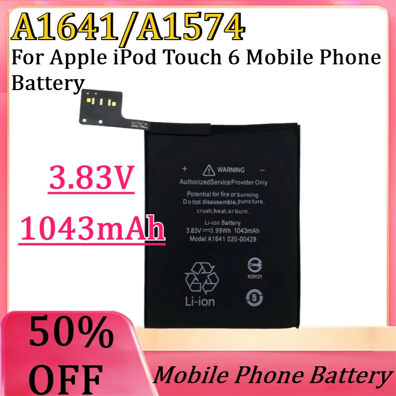 New A1641 A1574 1043mAh 3.83V High Quality Battery for Apple iPod Touch 6 Mobile Phone Battery
New A1641 A1574 1043mAh 3.83V High Quality Battery for Apple iPod Touch 6 Mobile Phone Battery